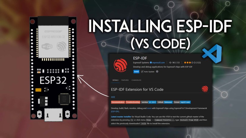 Install ESP-IDF Extension for ESP32 on VS Code (Windows, Mac OS X, Linux)
