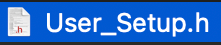Download User_Setup.h file for TFT_eSPI library Bodmer Arduino IDE 2